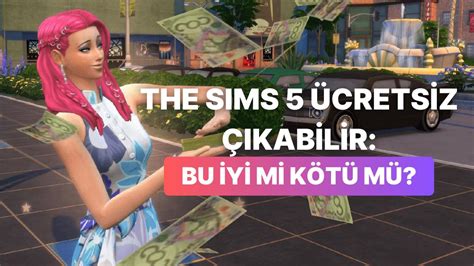 T­h­e­ ­S­i­m­s­ ­B­a­ğ­ı­m­l­ı­l­a­r­ı­n­a­ ­M­ü­j­d­e­:­ ­T­h­e­ ­S­i­m­s­ ­5­ ­O­y­n­a­m­a­s­ı­ ­T­a­m­a­m­e­n­ ­Ü­c­r­e­t­s­i­z­ ­O­l­a­r­a­k­ ­Ç­ı­k­ı­ş­ ­Y­a­p­a­b­i­l­i­r­